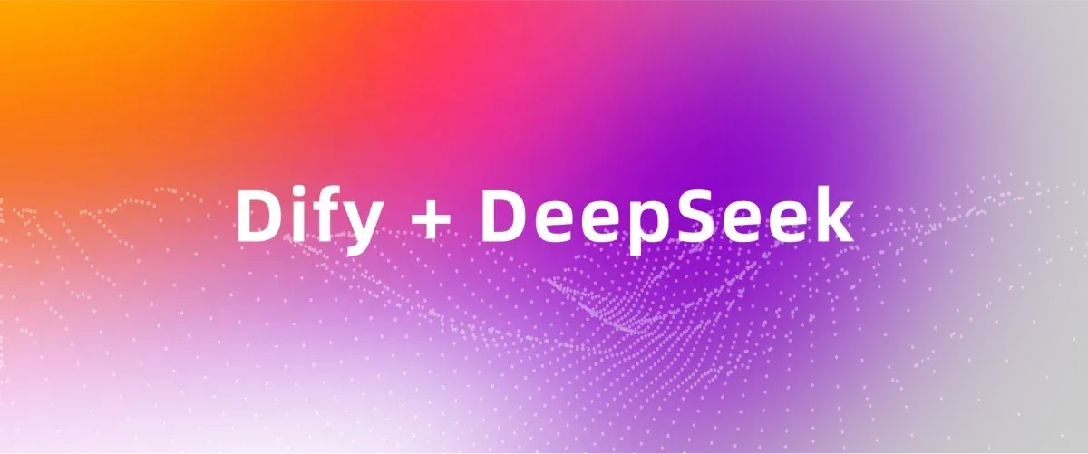 Dify + DeepSeek
