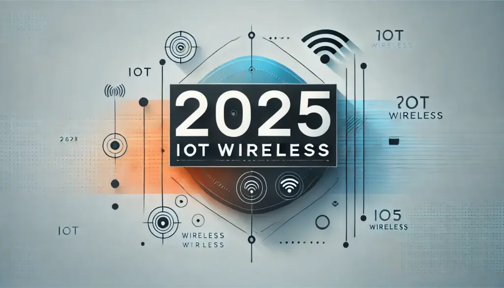 2025年物联网无线技术
