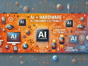 AI智能硬件产品提振消费电子：大模型AI+硬件是未来发展方向吗？