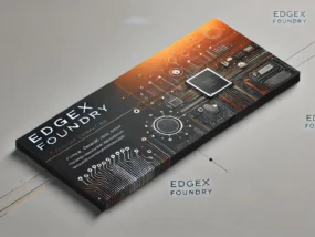 EdgeX Foundry：开源边缘计算平台如何加速物联网系统的构建