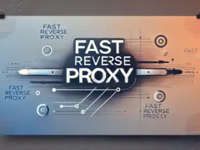 Fast Reverse Proxy