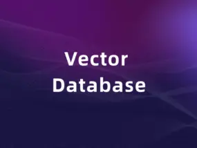 什么是向量数据库，为什么AI时代向量数据库这么重要