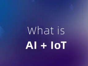 什么是AI+IoT